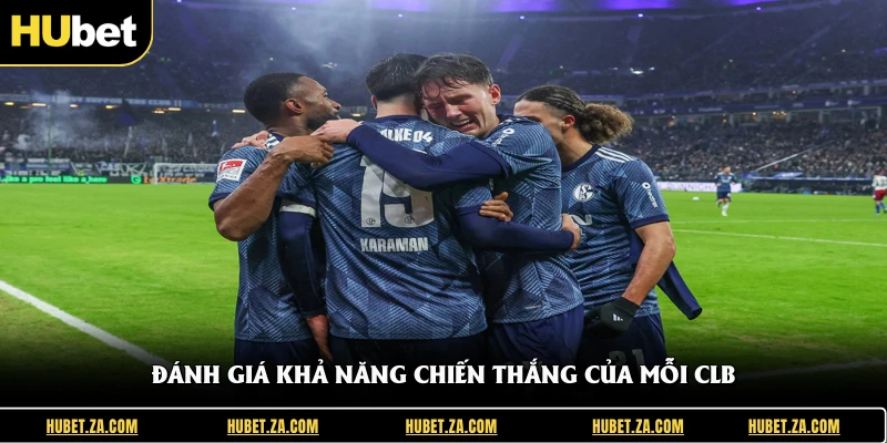 Đánh giá khả năng chiến thắng của mỗi CLB